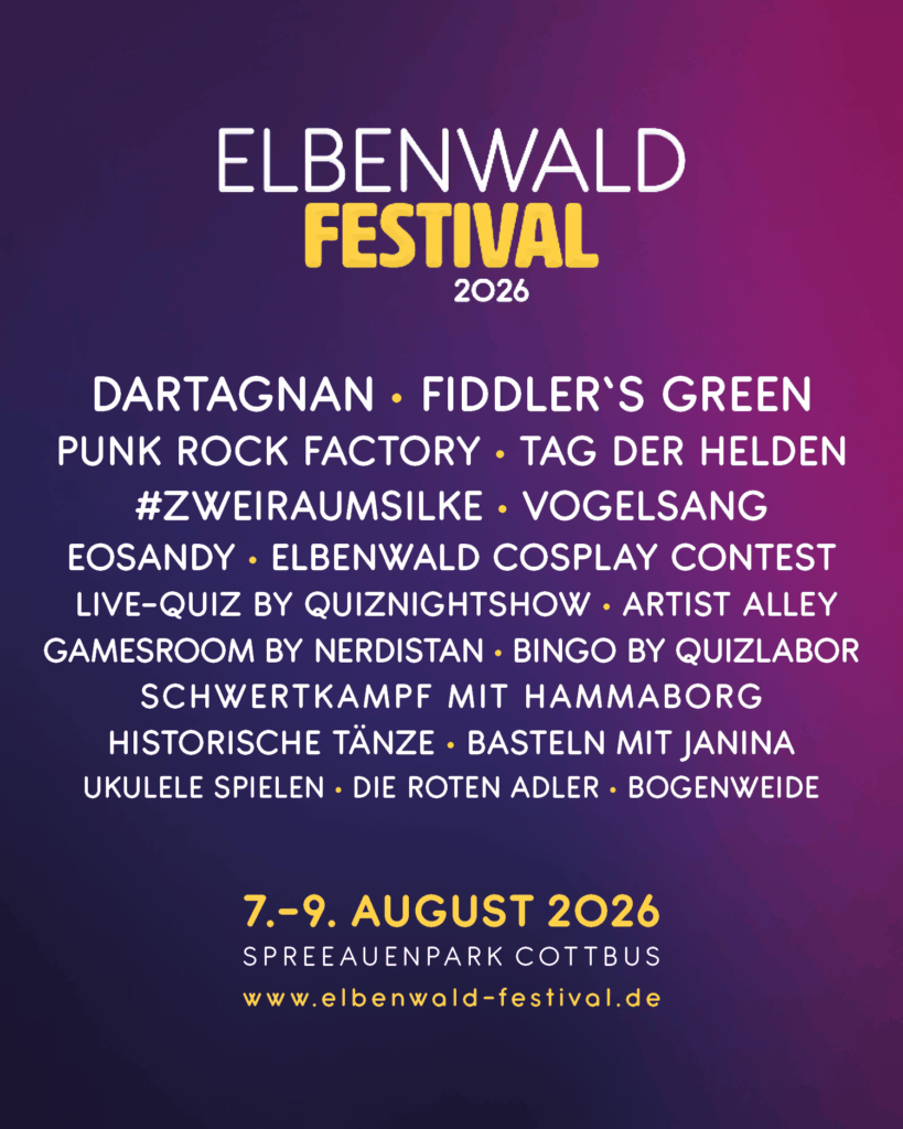 Alt-Text: Plakat des Elbenwald Festivals 2026 im Spreeauenpark Cottbus, mit Informationen zu Künstlern, Events wie dem Cosplay Contest, Live-Quiz, Gamesroom und historischen Tänzen, sowie dem Datum 7.-9. August 2026.